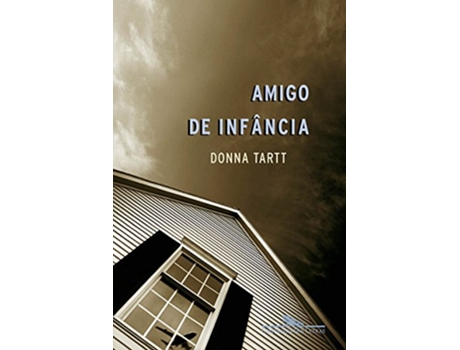 Livro Amigo De Infancia, O de Donna Tartt (Português do Brasil)