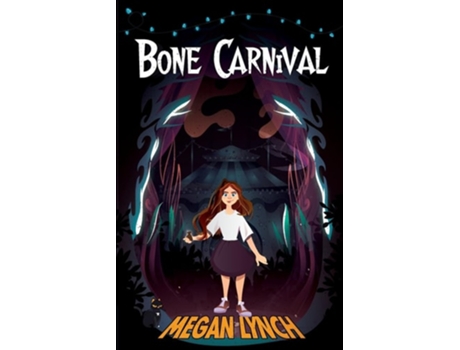 Livro Bone Carnival de Megan Lynch (Inglês)