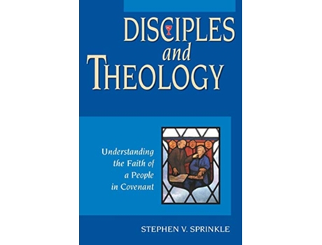 Livro Disciples and Theology de Stephen V Sprinkle (Inglês)