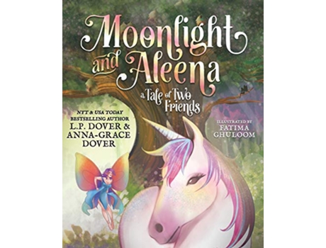 Livro Moonlight and Aleena A Tale of Two Friends de L P Dover AnnaGrace Dover (Inglês)