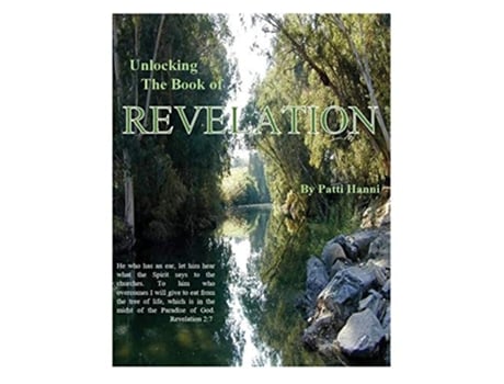 Livro Unlocking the Book of Revelation de Patti L Hanni (Inglês)