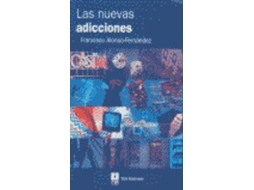 Livro Las nuevas adicciones alimento, sexo, compras, televisión, juego, trabajo e Internet de Francisco Alonso Fernandez (Espanhol)