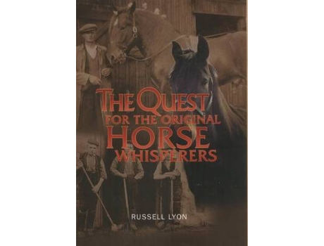 Livro the quest for the original horse whisperers de russell lyon (inglês)