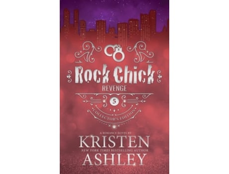 Livro Rock Chick Revenge Collectors Edition de Kristen Ashley (Inglês - Capa Dura)
