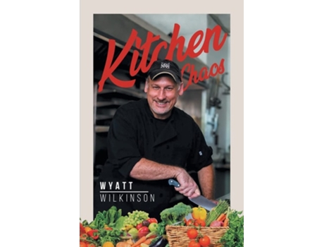 Livro Kitchen Chaos De Wyatt Wilkinson (inglês)