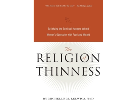 Livro The Religion of Thinness de Michelle M Lelwica (Inglês)