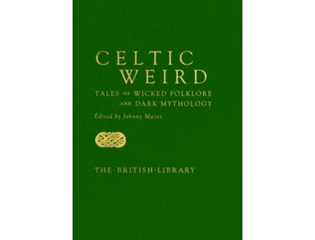 Livro Celtic Weird De Johnny Mains (inglês)