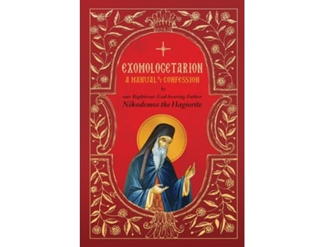 Livro Exomologetarion A Manual of Confession de St Nikodemos the Hagiorite (Inglês)