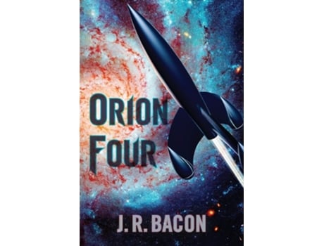 Livro Orion Four De J R Bacon (inglês)