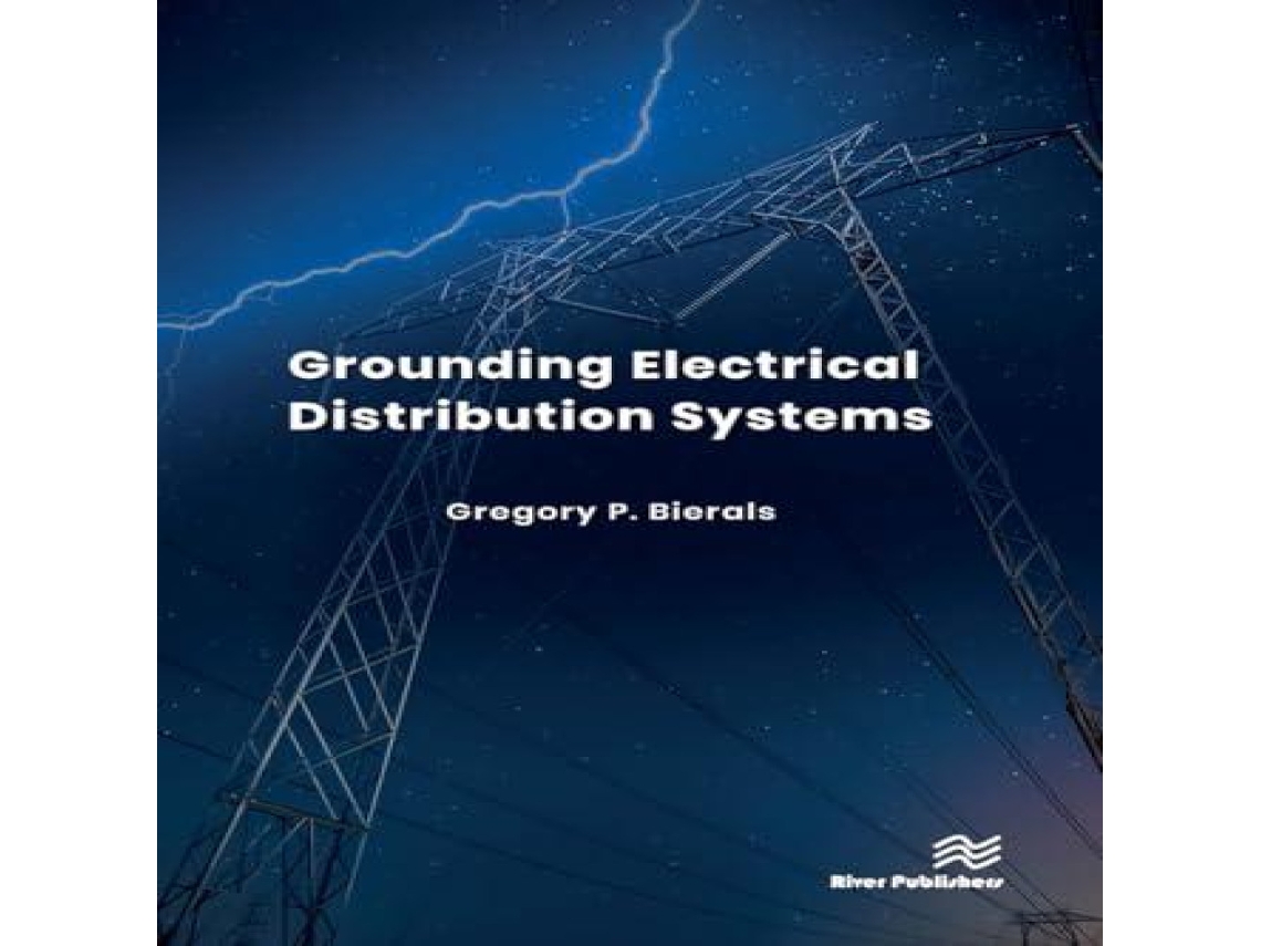 Livro Grounding Electrical Distribution Systems de Gregory P Bierals (Inglês)