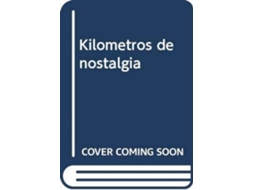 Livro Kilómetros De Nostalgia de Ricardo Ruiz de Nebreda (Espanhol)