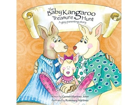 Livro The Baby Kangaroo Treasure Hunt a gay parenting story de Carmen Martinez Jover (Inglês)