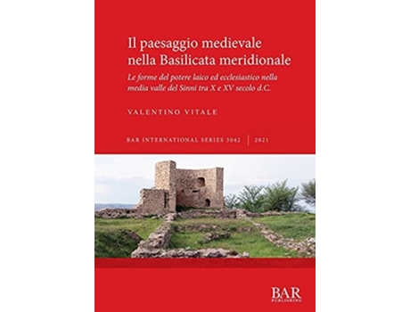 Livro Il Paesaggio Medievale Nella Basilicata Meridionale De Valentino Vitale (italiano)