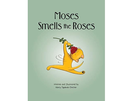 Livro Moses Smells the Roses 1 Fancy Cats de Nancy M TopolinskiDercher (Inglês)