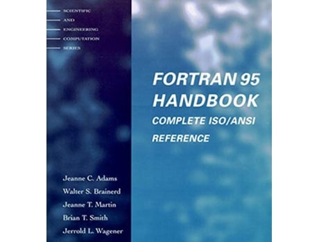 Livro Fortran 95 Handbook de Jeanne C Adams, Walter S Brainerd et al. (Inglês)