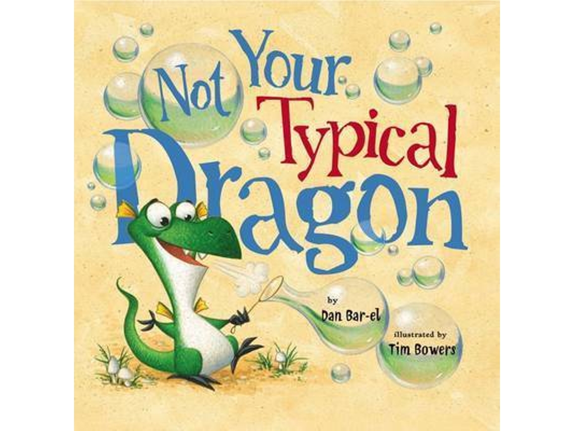 Livro Not Your Typical Dragon de Dan Bar-El (Inglês)