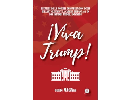 Livro ¡viva Trump! De Guille Magaña (espanhol)