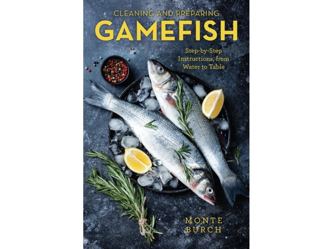 Livro Cleaning and Preparing Gamefish de Monte Burch (Inglês)