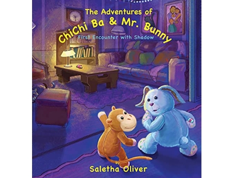 Livro The Adventures of ChiChi Ba and Mr Bunny First Encounter with Shadow de Saletha Oliver (Inglês)