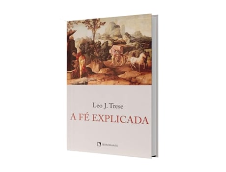 Livro A Fé Explicada - Quaresma De São Miguel Frei Gilson De Diversos (português Do Brasil)