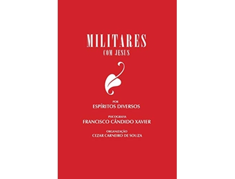 Livro Militares Com Jesus de Francisco Candido Xavier e Esp (Português)
