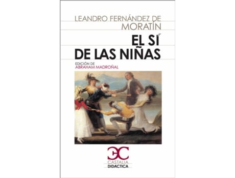 Livro sí de las niñas, El de Leandro Fernández De Moratín