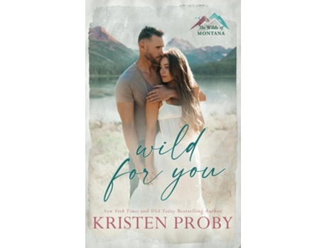 Livro Wild for You de Kristen Proby (Inglês)