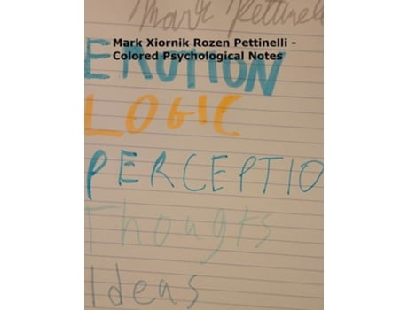 Livro Mark Xiornik Rozen Pettinelli - Colored Psychological Notes De Mark Rozen Pettinelli (inglês)