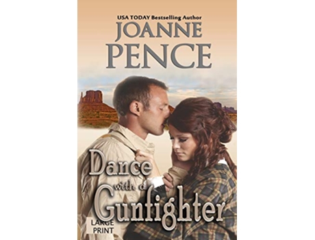 Livro Dance With A Gunfighter Large Print de Joanne Pence (Inglês)