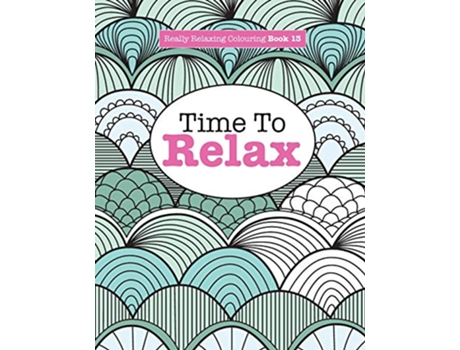 Livro Really Relaxing Colouring Book 13 de Elizabeth James (Inglês)