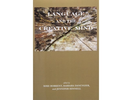 Livro Language and the Creative Mind de Barbara Dancygier (Inglês)