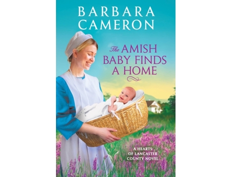 Livro The Amish Baby Finds a Home de Barbara Cameron (Inglês)