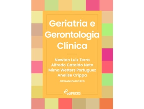 Livro Geriatria E Gerontologia Clínica De Luiz Terra E Newton (português Do Brasil)