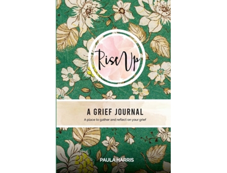Livro Rise Up A Grief Journal de Paula Harris (Inglês)