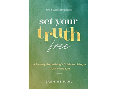 Livro Set Your Truth Free A TwentySomethings Guide to living a TruthFilled life de Jasmine A Paul (Inglês)