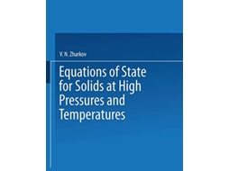 Livro Equations of State for Solids at High Pressures and Temperatures de V N Zharkov (Inglês)