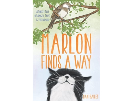 Livro Marlon Finds a Way A Twisty Tale of Anger Trust and Friendship Marlons Marvelous Adventures de Dan Bailes (Inglês)
