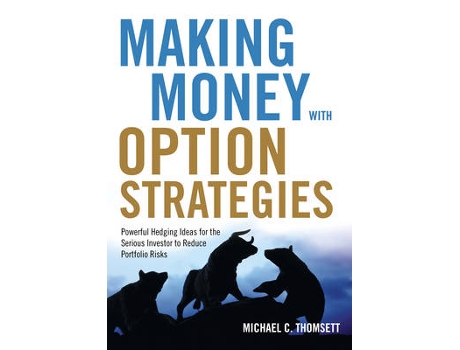 Livro making money with option strategies de michael c. (michael c. thomsett) thomsett (inglês)