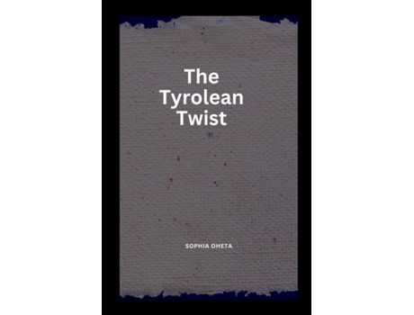 Livro The Tyrolean Twist de OHETA SOPHIA (Inglês)