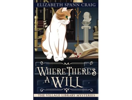 Livro Where Theres a Will The Village Library Mysteries de Elizabeth Spann Craig (Inglês)