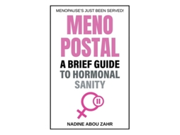 Livro Menopostal A Brief Guide to Hormonal Sanity de Nadine Abou Zahr (Inglês)