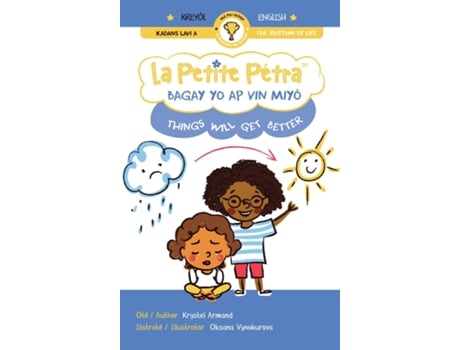 Livro Bagay Yo Ap Vin Miyò Things Will Get Better de Krystel Armand (Inglês)