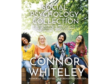 Livro Social Psychology Collection A Guide To Social Psychology, Relationship Psychology And Personality Psychology De Connor Whiteley (inglês)