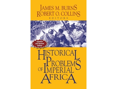 Livro Historical Problems Of Imperial Africa De James M Burns (inglês - Capa Dura)