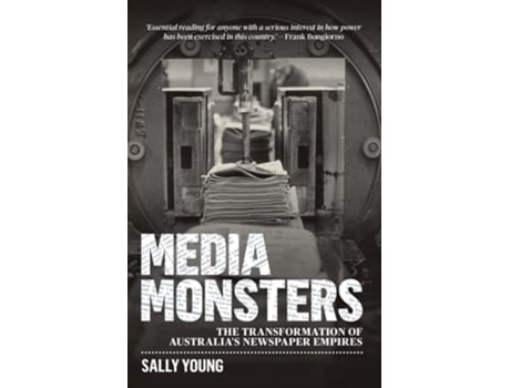 Livro Media Monsters The Transformation of Australias Newspaper Empires de Sally Young (Inglês)