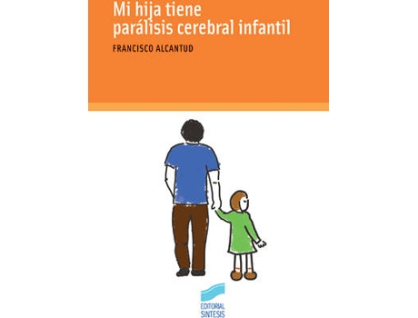 Livro Mi Hija Tiene Paralisis Cerebral- de Vários Autores