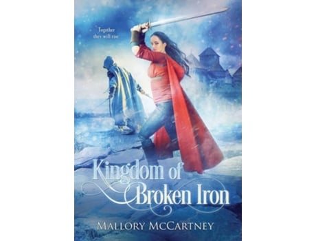 Livro Kingdom Of Broken Iron De Mallory Mccartney (inglês - Capa Dura)