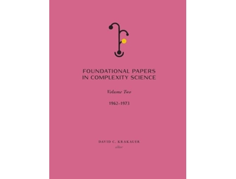 Livro Foundational Papers in Complexity Science Volume II de David Krakauer (Inglês - Capa Dura)