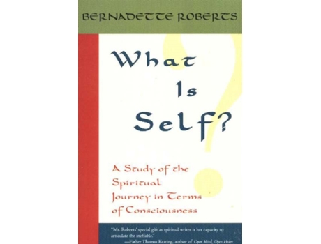 Livro What is Self? de Bernadette Roberts (Inglês)