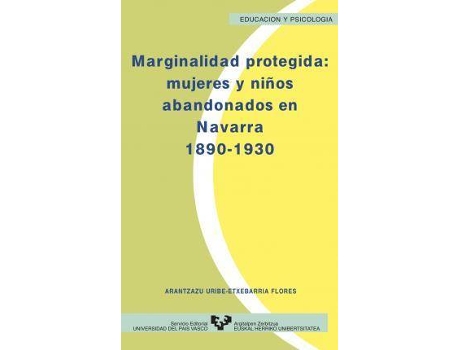 Livro Marginalidad 'Protegida' de Arantzazu Uribe-Etxebarria Flores (Inglês)